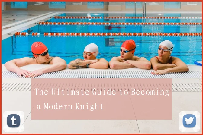 The Ultimate Guide to Becoming a Modern Knight